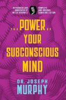 Power of Your Subconscious Mind: Complete and Original Signature Edition