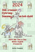 2024 366 Croesair Cymraeg-Saesneg Un Bob Dydd / One-a-Day Welsh-English  Crosswords: 2024 366 One-a-Day Welsh-English Crosswords Bilingual edition