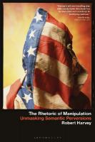 Rhetoric of Manipulation: Unmasking Semantic Perversions