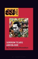 Fela Anikulapo-Kutis Sorrow Tears and Blood
