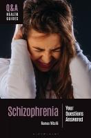 Schizophrenia: Your Questions Answered
