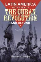 Latin America in the Era of the Cuban Revolution and Beyond 4th edition