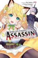 World's Finest Assassin Gets Reincarnated in Another World as an Aristocrat,  Vol. 7 (manga)