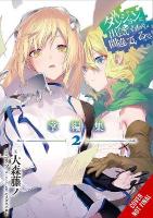 Is It Wrong to Try to Pick Up Girls in a Dungeon? Minor Myths and Legends,  Vol. 2 (light novel)