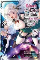 Reborn to Master the Blade: From Hero-King to Extraordinary Squire ?, Vol. 5  (manga)
