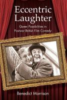 Eccentric Laughter: Queer Possibilities in Postwar British Film Comedy