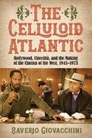 Celluloid Atlantic: Hollywood, Cinecittà, and the Making of the Cinema of the West, 19431973
