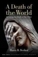 Death of the World: Surviving the Death of the Other