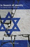 In Search of Identity: The Ongoing Crisis of Israeli Society