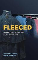 Fleeced: Unraveling the History of Wool and War