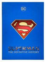 Superman: The Definitive History