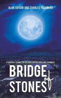 Bridge of Stones: A Spiritual Journey via Soldiers, Hippies, Dogs and Landmines