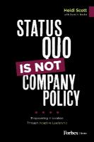 Status Quo Is Not Company Policy: Empowering Innovation through Adaptive Leadership
