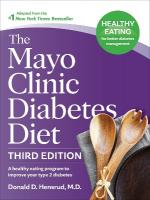 Mayo Clinic Diabetes Diet, Third Edition: A Weight-Loss Program Designed to Improve Your Type 2 Diabetes Third Edition