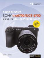 David Buschs Sony Alpha a6700/ILCE-6700 Guide to Digital Photography