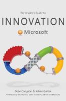 Insider's Guide to Innovation at Microsoft