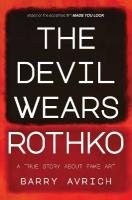 Devil Wears Rothko: Inside The Art Scandal that Rocked the World