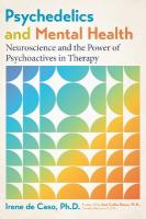 Psychedelics and Mental Health: Neuroscience and the Power of Psychoactives in Therapy 2nd Edition, Revised Edition