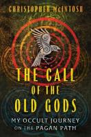 Call of the Old Gods: My Occult Journey on the Pagan Path