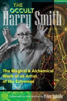 Occult Harry Smith: The Magical and Alchemical Work of an Artist of the Extremes