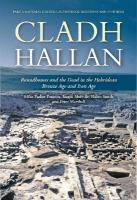 Cladh Hallan: Roundhouses and the Dead in the Hebridean Bronze Age and Iron  Age: Part 2: Material Culture, Subsistence, Skeletons and Synthesis