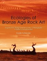 Ecologies of Bronze Age Rock Art: Organisation, Design and Articulation of Petroglyphs in Eastern-central Sweden