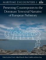 Presenting Counterpoints to the Dominant Terrestrial Narrative of European  Prehistory