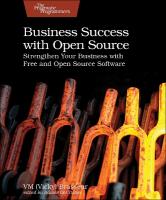 Business Success with Open Source: Strengthen Your Business with Free and Open Source Software