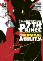 I Was Reincarnated as the 7th Prince so I Can Take My Time Perfecting My  Magical Ability 12