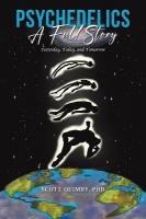 Psychedelics: A Full Story: Yesterday, Today, and Tomorrow