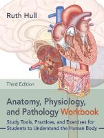 Anatomy, Physiology, and Pathology Workbook, Third Edition: Study Tools, Practices, and Exercises for Students to Understand the Human  Body