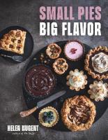 Small Pies, Big Flavor: 60 Big Flavor Bakes for 1 or 2