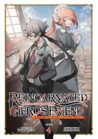Reincarnated Into a Game as the Hero's Friend: Running the Kingdom Behind  the Scenes (Light Novel) Vol. 4