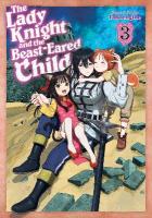 Lady Knight and the Beast-Eared Child Vol. 3