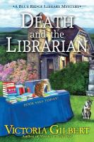Death and the Librarian: A Blue Ridge Library Mystery