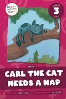 Carl the Cat Needs a Nap: Level 3 (Blends)