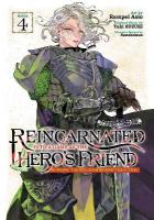 Reincarnated Into a Game as the Hero's Friend: Running the Kingdom Behind  the Scenes (Manga) Vol. 4