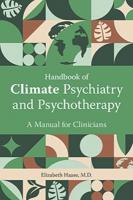 Handbook of Climate Psychiatry and Psychotherapy: A Manual for Clinicians