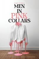 Men in Pink Collars: Interviews with Americas Smallestand NewestWorking Minority