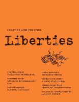 Liberties Journal of Culture and Politics: Volume 4, Issue 3 3rd edition