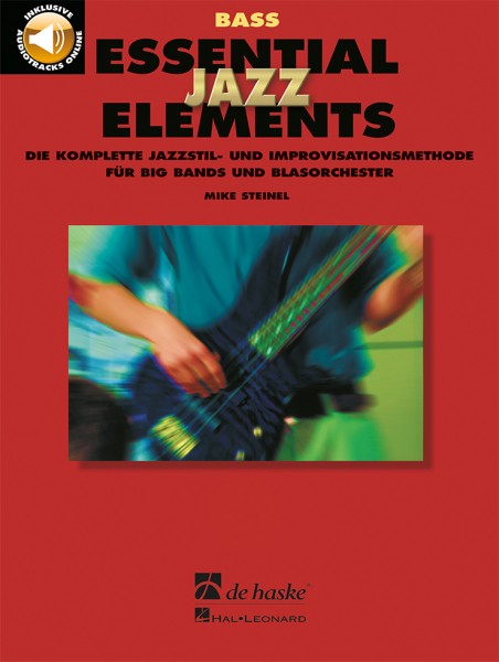 Essential Jazz Elements - E-Bass Die komplette Jazzstil- und Improvisationsmethode für Bands und Blasorchester