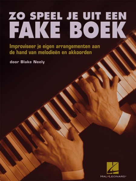 Zo speel je uit een fake boek Improviseer je eigen arrangementen aan de hand van melodieën en akkoorden