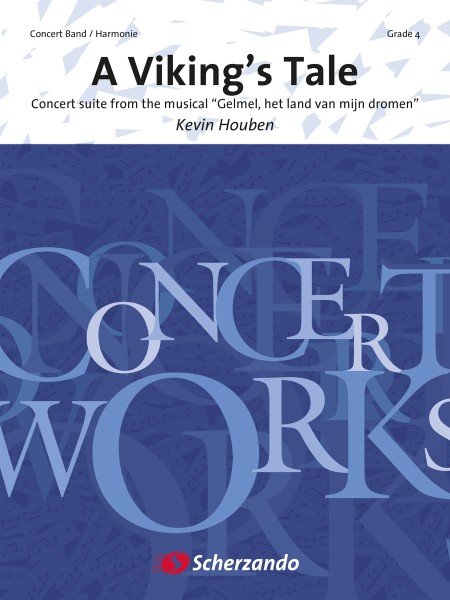 A Viking's Tale Concert suite from the musical Gelmel, het land van mijn dromen