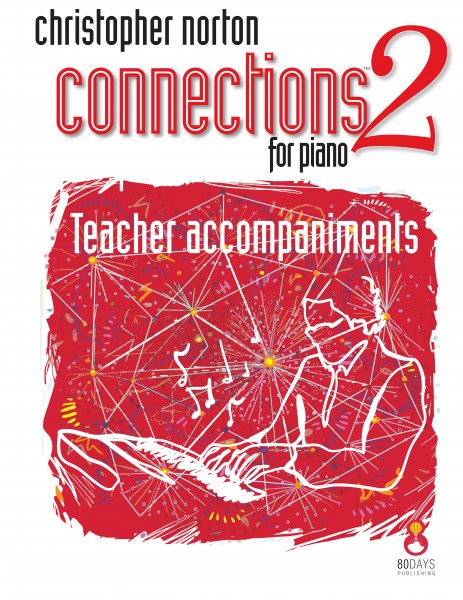 Connections for Piano Level 2 Teacher Accomp. Teacher Accompaniments