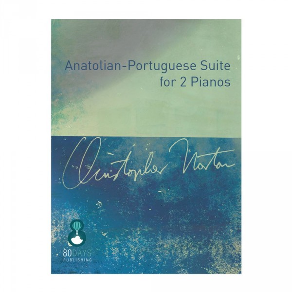 Anatolian-Portuguese Suite For 2 Pianos