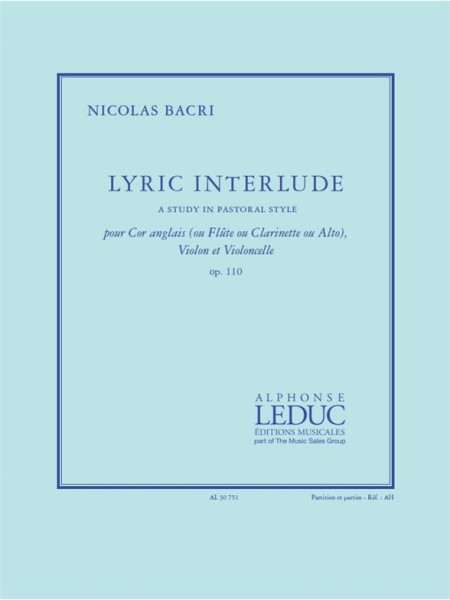 Lyric Interlude Pour Cor Anglais (Ou Flûte, Ou Clarinette, Ou Alto), Violon Et Violoncelle