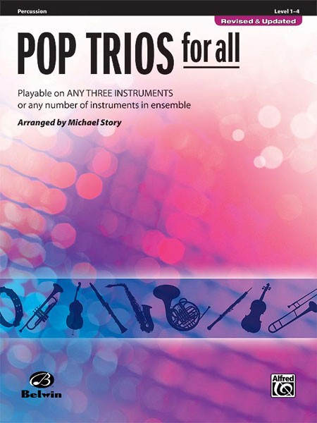 Pop Trios For All Playable on any 3 instruments or any number of instruments in ensemble