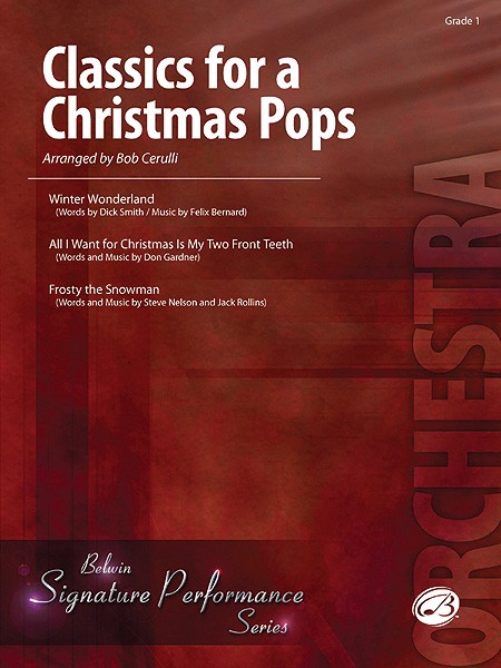 Classics for a Christmas Pops, Level 1 Featuring Winter Wonderland - All I Want for Christmas Is My Two Front Teeth - Frosty the Snowman