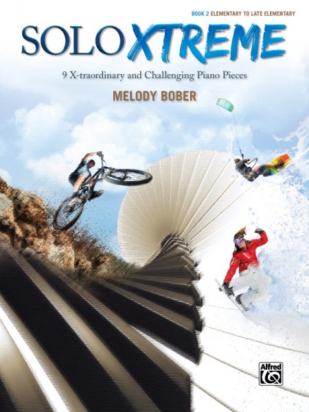Solo Xtreme, Book 2 9 X-traordinary and Challenging Piano Pieces