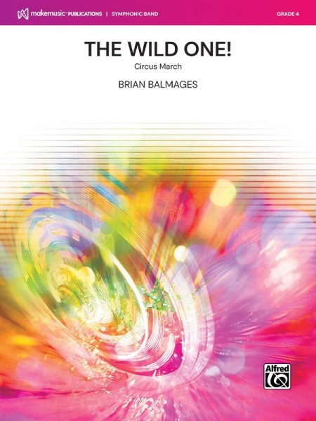 The Wild One! Circus March